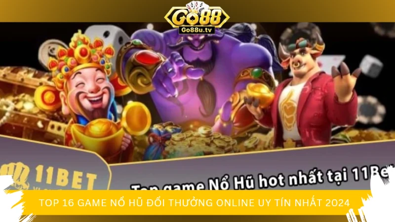 Nổ hũ 11bet